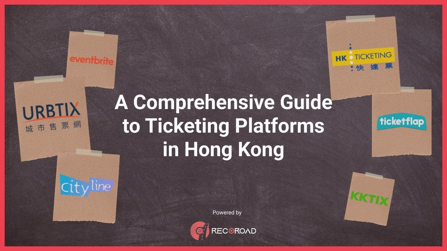 A Comprehensive Guide to Ticketing Platforms in Hong Kong