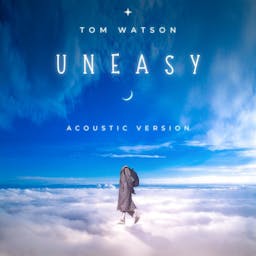 Uneasy (Acoustic)